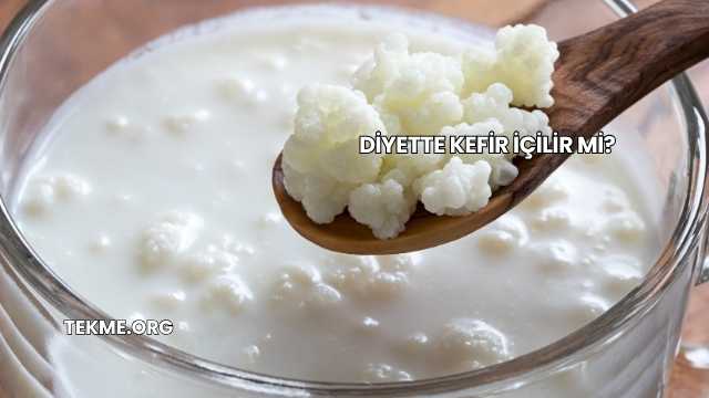 Diyette Kefir İçilir mi?
