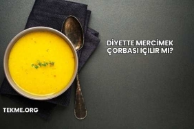 Diyette Mercimek Çorbası İçilir mi?