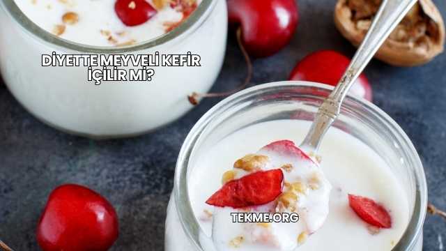 Diyette Meyveli Kefir İçilir mi?