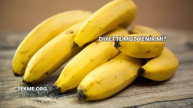 Diyette Muz Yenir mi?