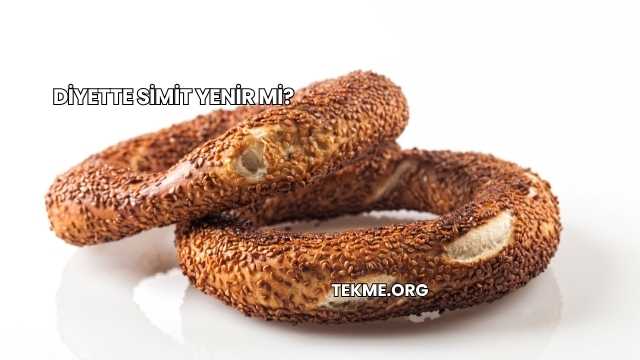 Diyette Simit Yenir mi?