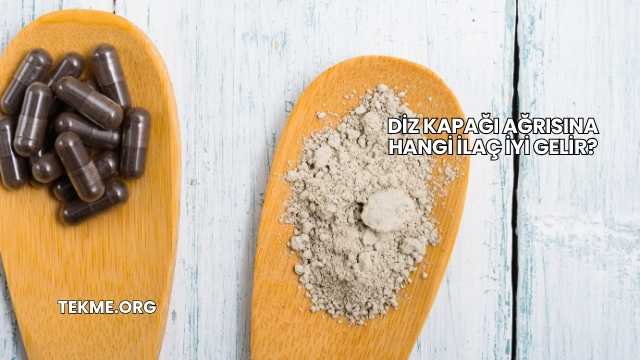Diz Kapağı Ağrısına Hangi İlaç İyi Gelir?