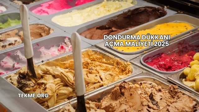 Dondurma Dükkanı Açma Maliyeti 2025