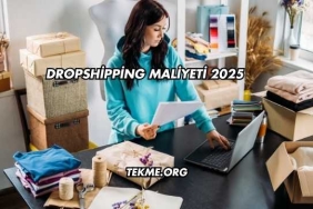 Dropshipping Maliyeti 2025