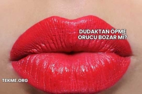 Dudaktan Öpme Orucu Bozar mı?