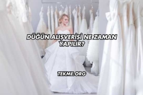 Düğün Alışverişi Ne Zaman Yapılır?