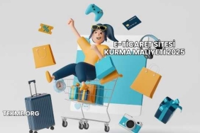 E-Ticaret Sitesi Kurma Maliyeti 2025