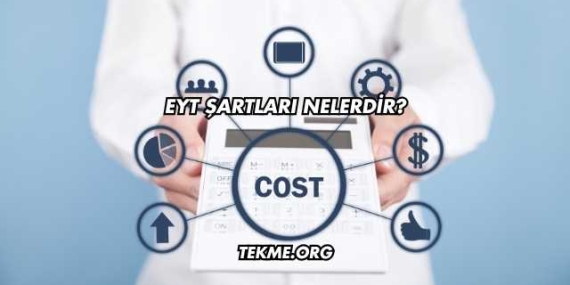 EYT Şartları Nelerdir?