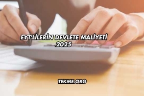 EYT'lilerin Devlete Maliyeti 2025
