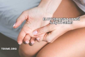 El Uyuşmasına Hangi İlaç İyi Gelir?