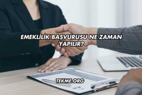 Emeklilik Başvurusu Ne Zaman Yapılır?
