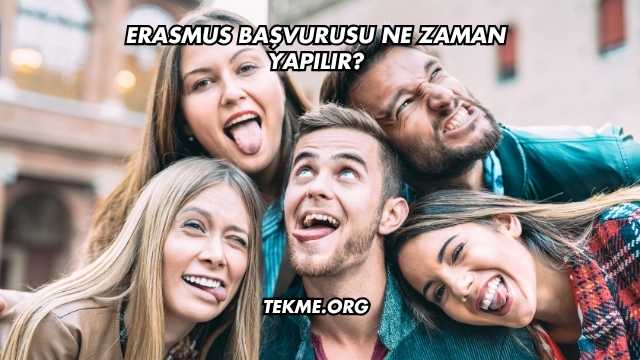Erasmus Başvurusu Ne Zaman Yapılır?