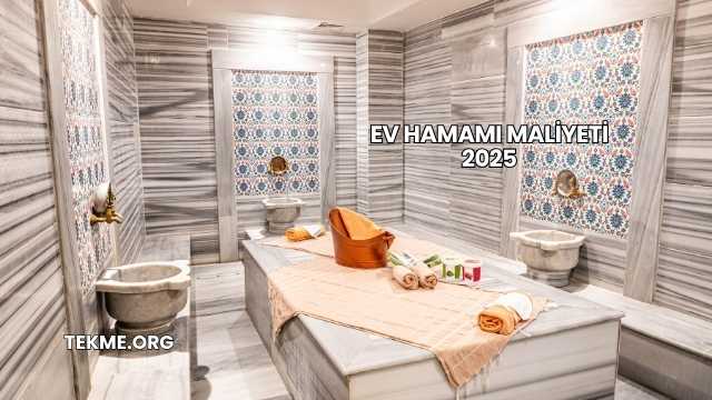 Ev Hamamı Maliyeti 2025