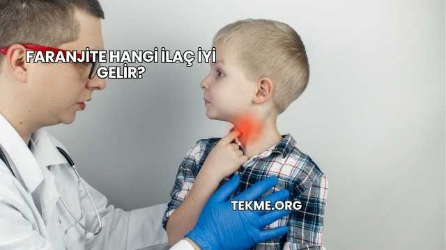 Faranjite Hangi İlaç İyi Gelir?