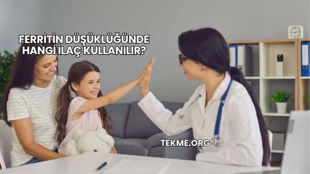 Ferritin Düşüklüğünde Hangi İlaç Kullanılır?