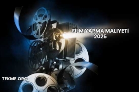 Film Yapma Maliyeti 2025