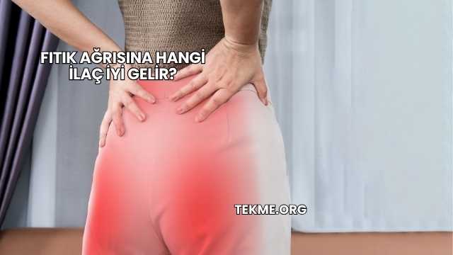 Fıtık Ağrısına Hangi İlaç İyi Gelir?