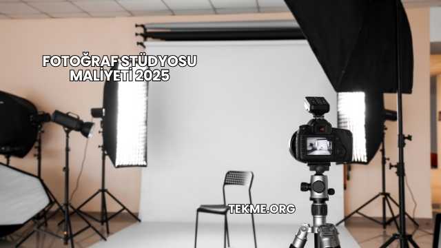 Fotoğraf Stüdyosu Maliyeti 2025