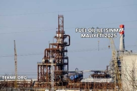 Fuel Oil ile Isınma Maliyeti 2025