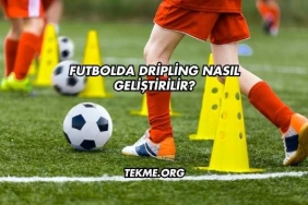 Futbolda Dripling Nasıl Geliştirilir?