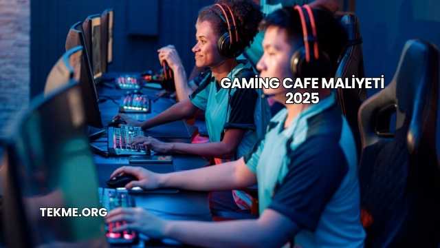 Gaming Cafe Maliyeti 2025