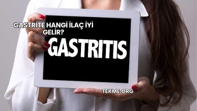 Gastrite Hangi İlaç İyi Gelir?