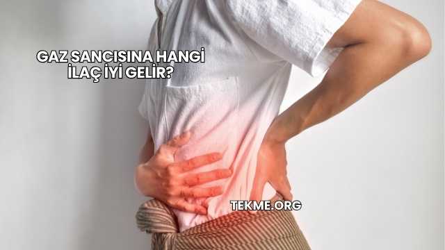 Gaz Sancısına Hangi İlaç İyi Gelir?