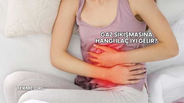 Gaz Sıkışmasına Hangi İlaç İyi Gelir?