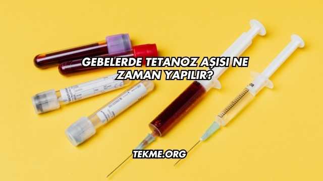 Gebelikte Tetanoz Aşısı Ne Zaman Yapılır?