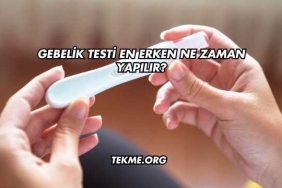 Gebelik Testi En Erken Ne Zaman Yapılır?