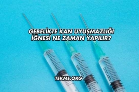Gebelikte Kan Uyuşmazlığı İğnesi Ne Zaman Yapılır?
