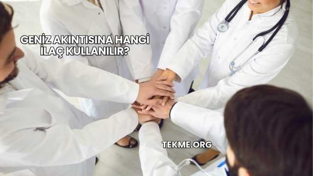 Geniz Akıntısına Hangi İlaç Kullanılır?