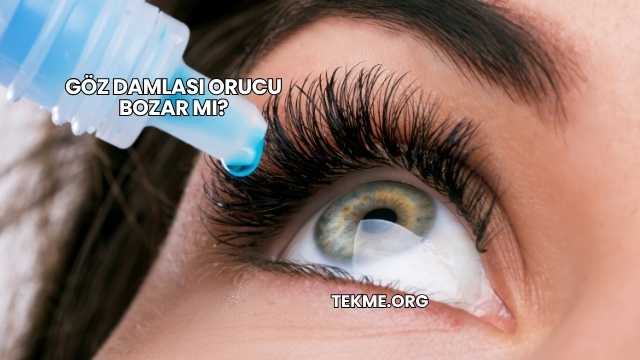 Göz Damlası Orucu Bozar mı?
