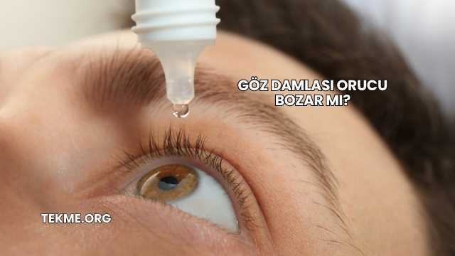 Göz Damlası Orucu Bozar mı?