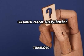 Gramer Nasıl Geliştirilir?