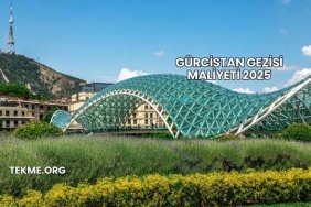 Gürcistan Gezisi Maliyeti 2025