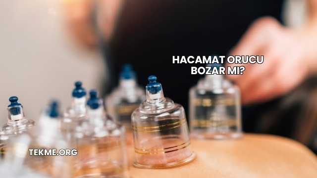 Hacamat Orucu Bozar mı?