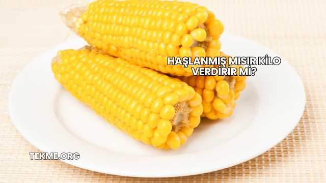 Haşlanmış Mısır Kilo Verdirir mi?