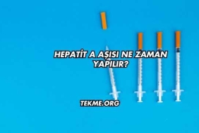 Hepatit A Aşısı Ne Zaman Yapılır?