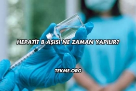Hepatit B Aşısı Ne Zaman Yapılır?