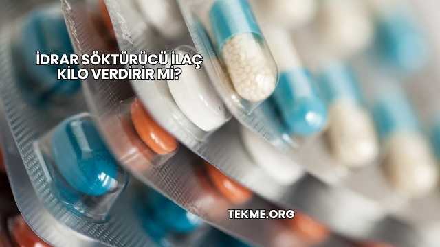İdrar Söktürücü İlaç Kilo Verdirir mi?