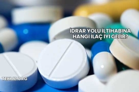 İdrar Yolu İltihabına Hangi İlaç İyi Gelir?