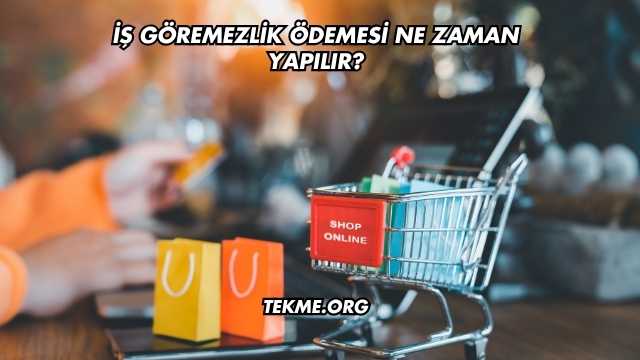 İş Göremezlik Ödemesi Ne Zaman Yapılır?