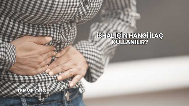 İshal İçin Hangi İlaç Kullanılır?