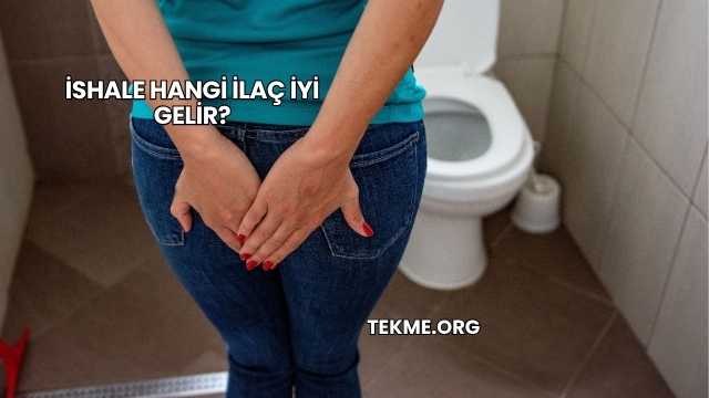 İshale Hangi İlaç İyi Gelir?