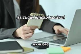 İşsizliğin İktisadi Maliyeti
