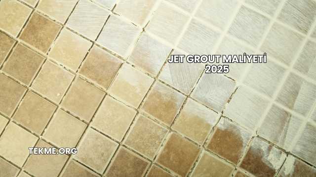 Jet Grout Maliyeti 2025