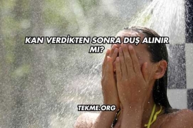 Kan Verdikten Sonra Duş Alınır mı?