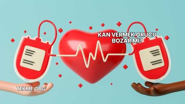 Kan Vermek Orucu Bozar mı?