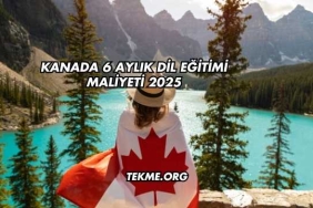 Kanada 6 Aylık Dil Eğitimi Maliyeti 2025
